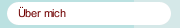 Über mich