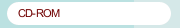 CD-ROM